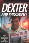 Dexter and Philosophy : Mind over Spatter - eBook