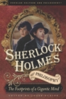 Sherlock Holmes and Philosophy : The Footprints of a Gigantic Mind - Book