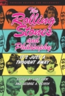 The Rolling Stones and Philosophy : It's Just a Thought Away - Book