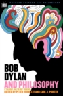 Bob Dylan and Philosophy : It's Alright Ma (I'm Only Thinking) - eBook