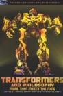 Transformers and Philosophy : More than Meets the Mind - eBook
