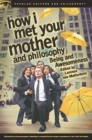 How I Met Your Mother and Philosophy : Being and Awesomeness - Book