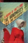The Handmaid's Tale and Philosophy : A Womb of One's Own - Book