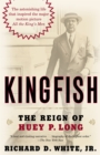 Kingfish : The Reign of Huey P. Long - Book