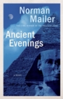 Ancient Evenings : A Novel - Book