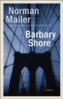 Barbary Shore : A Novel - Book