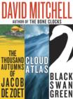 David Mitchell: Three bestselling novels, Cloud Atlas, Black Swan Green, and The Thousand Autumns of Jacob de Zoet - eBook
