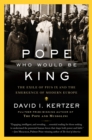 Pope Who Would Be King - eBook