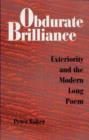 Obdurate Brilliance : Exteriority and the Modern Long Poem - Book