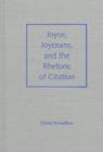 Joyce, Joyceans and the Rhetoric of Citation - Book