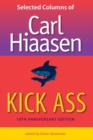 Kick Ass : Selected Columns of Carl Hiaasen - Book