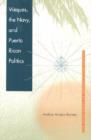 Vieques, the Navy and Puerto Rican Politics - Book