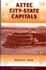Aztec City-state Capitals - Book