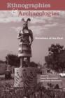 Ethnographies and Archaeologies : Iterations of the Past - Book