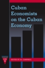 Cuban Economists on the Cuban Economy - eBook