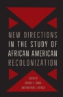 New Directions in the Study of African American Recolonization - eBook