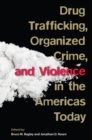 Drug Trafficking, Organized Crime, and Violence in the Americas Today - eBook