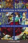 A Revolution in Movement : Dancers, Painters, and the Image of Modern Mexico - eBook