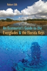 An Ecotourist's Guide to the Everglades and the Florida Keys - Book