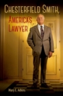 Chesterfield Smith, America's Lawyer - Book
