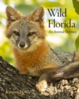 Wild Florida : An Animal Odyssey - Book