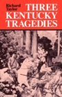 Three Kentucky Tragedies - Book