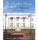 The People's House : Governor's Mansions of Kentucky - Book
