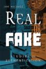 Real or Fake : Studies in Authentication - Book