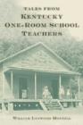 Tales from Kentucky One-Room School Teachers - Book