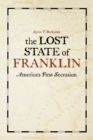 The Lost State of Franklin : America's First Secession - Book
