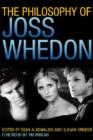 The Philosophy of Joss Whedon - Book