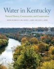 Water in Kentucky : Natural History, Communities, and Conservation - Book