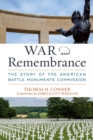 War and Remembrance : The Story of the American Battle Monuments Commission - eBook