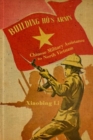 Building Ho's Army : Chinese Military Assistance to North Vietnam - Book