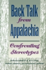 Back Talk from Appalachia : Confronting Stereotypes - Book