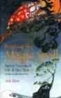 Breaking the Magic Spell : Radical Theories of Folk and Fairy Tales - Book