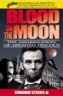 Blood on the Moon : The Assassination of Abraham Lincoln - Book