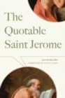 The Quotable Saint Jerome - Book