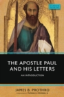 The Apostle Paul and His Letters : An A24 - Book