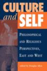 Culture And Self : Philosophical And Religious Perspectives, East And West - Book
