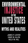 Environmental Injustice In The U.S. : Myths And Realities - Book