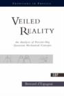 Veiled Reality : An Analysis Of Present- Day Quantum Mechanical Concepts - Book