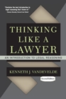 Thinking Like a Lawyer : An Introduction to Legal Reasoning - Book