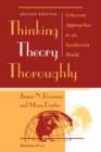 Thinking Theory Thoroughly : Coherent Approaches To An Incoherent World - Book