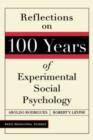 Reflections On 100 Years Of Experimental Social Psychology - Book