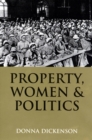Property, Women, and Politics : Subjects or Objects? - Book