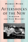 Aftershocks of the New : Feminism and Film History - Book