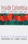 Inside Colombia: Drugs, Democracy and War - Book