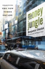 Money Jungle : Imagining the New Times Square - eBook