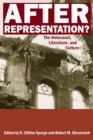 After Representation? : The Holocaust, Literature, and Culture - eBook
